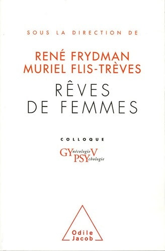 Livrenpoche : Rêves de femmes : Colloque gypsy v - René Frydman - Livre