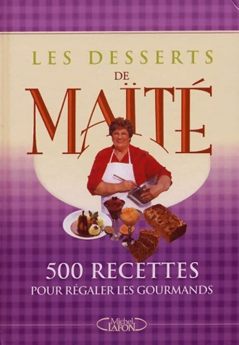 Livrenpoche : Les desserts de maïté - Micheline Maite - Livre