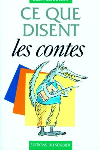 Livrenpoche : Ce que disent les contes - Luda Schnitzer - Livre
