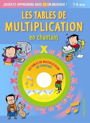 Livrenpoche : Les tables de multiplication en chantant (1cd audio) - Chantecler - Livre