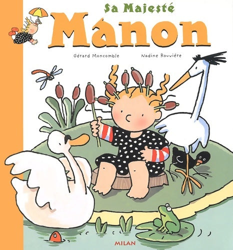 Livrenpoche : Sa majesté manon - Gérard Montcomble - Livre