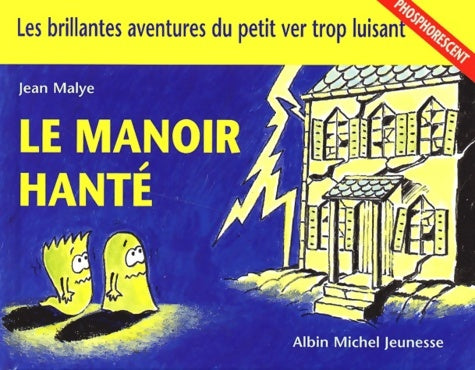 Le manoir hanté - John Malye - Livre