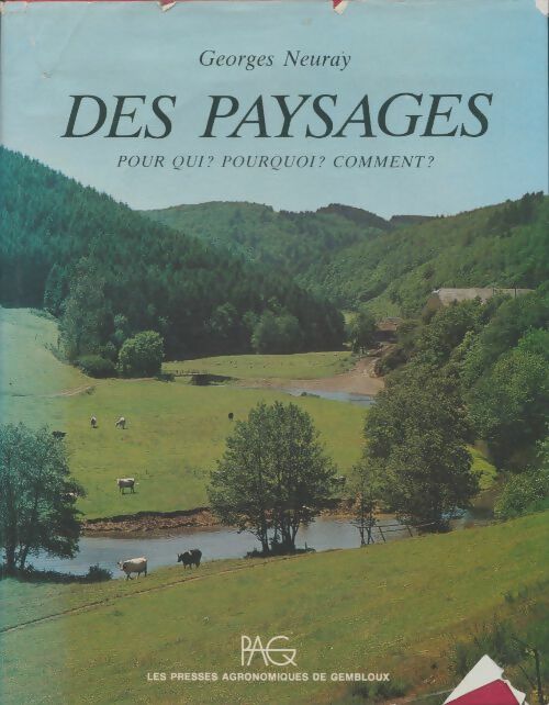 Livrenpoche : Des paysages. Pour qui ? pourquoi ? comment ? - Georges Neuray - Livre