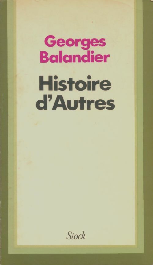 Livrenpoche : Histoire d'autres - Georges Balandier - Livre