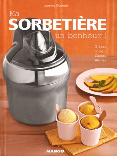Livrenpoche : Ma sobetiere un bonheur ! - Laurence Guarneri - Livre