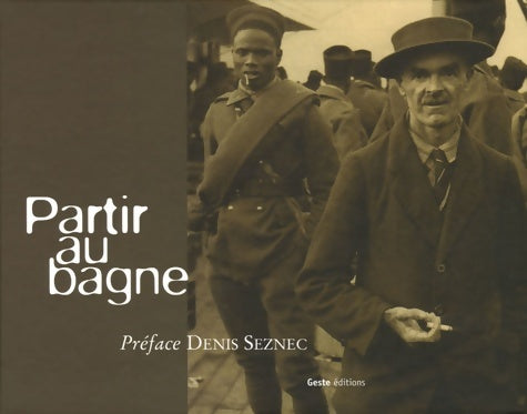 Livrenpoche : Partir au bagne - David Canard - Livre