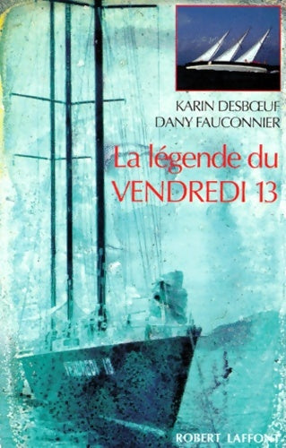 Livrenpoche : La légende du vendredi 13 - Karin Desboeuf - Livre