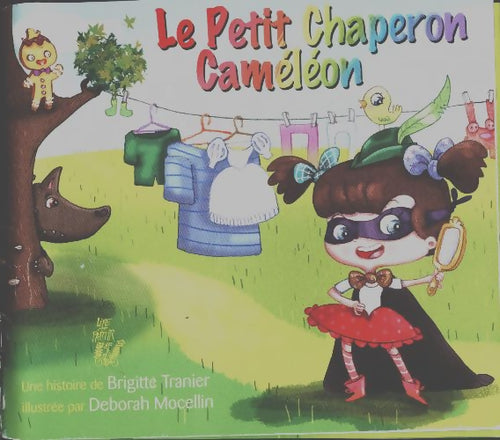 Le petit chaperon caméléon - Brigitte Tranier - Livre