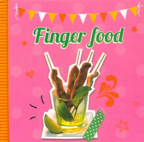 Livrenpoche : Finger food - Xxx - Livre