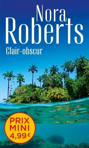 Livrenpoche : Clair-obscur - Nora Roberts - Livre