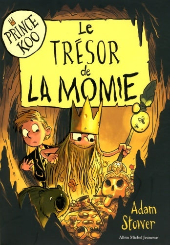 Livrenpoche : Prince Koo Tome II : Le trésor de la momie - Adam Stower - Livre