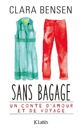 Livrenpoche : Sans bagage - Clara Bensen - Livre