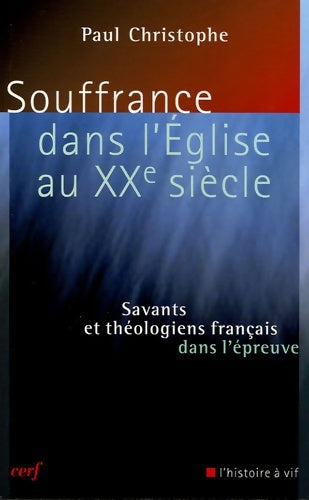 Livrenpoche : Souffrance dans l'Église au XXe siècle - Paul Christophe - Livre