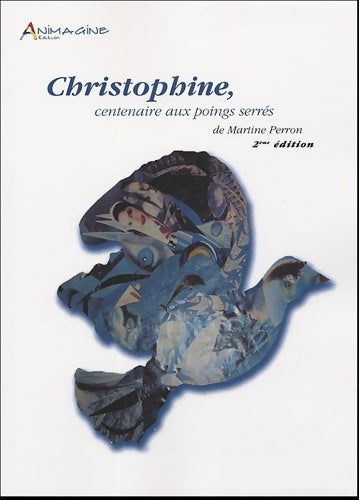 Livrenpoche : Christophine : Centenaire aux poings serrés - Martine Perron - Livre