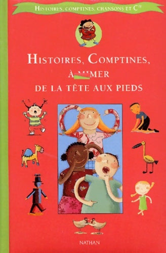Livrenpoche : Histoires comptines à mimer de la tête aux pieds - Sophie Arnould - Livre