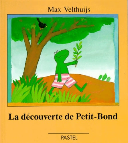 Livrenpoche : La découverte de petit-bond - Max Velthuijs - Livre