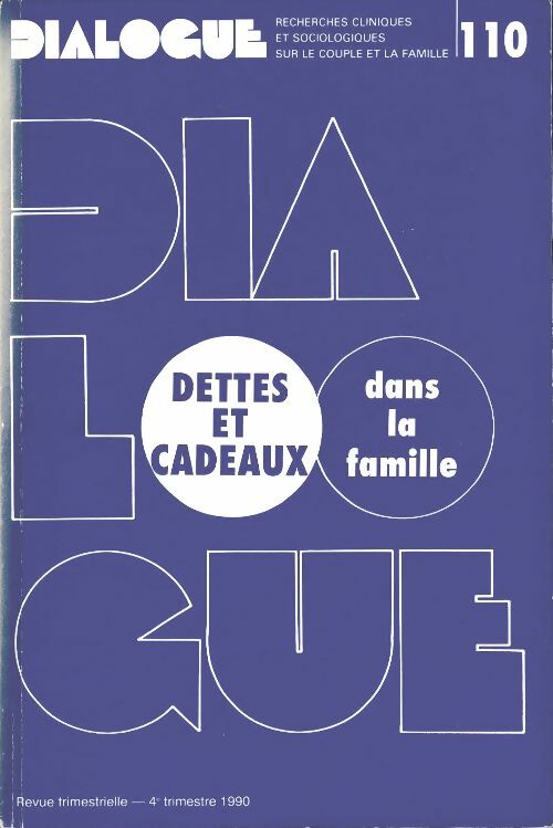 Livrenpoche : Dialogue n°110 : Dettes et cadeaux dans la famille - Collectif - Livre