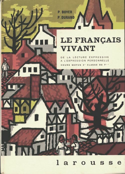 Livrenpoche : Le français vivant CM2 - P. Boyer - Livre
