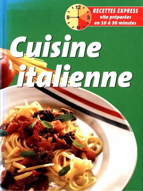 Livrenpoche : Cuisine italienne - Collectif - Livre