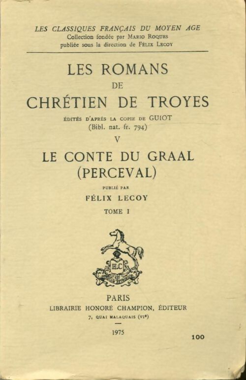 Livrenpoche : Les romans de Chrétien de Troyes Tome V : Le conte du graal ( Perceval ) Tome I - Chrétien De Troyes - Livre