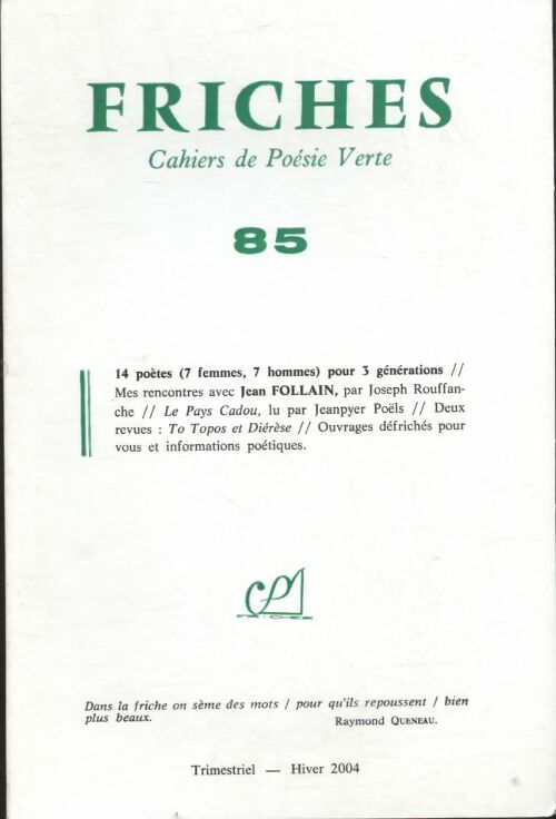 Livrenpoche : Friches n°85 : 14 poètes (7 femmes, 7 hommes) pour 3 générations - Collectif - Livre
