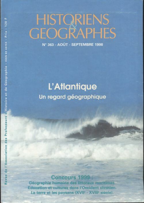 Livrenpoche : Historiens & géographes n°363 : L'Atlantique, un regard géographique - Collectif - Livre