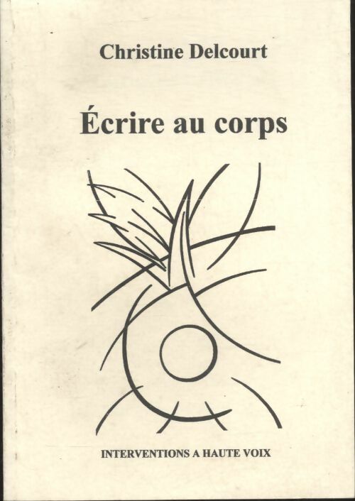 Livrenpoche : Ecrire au corps - Collectif - Livre