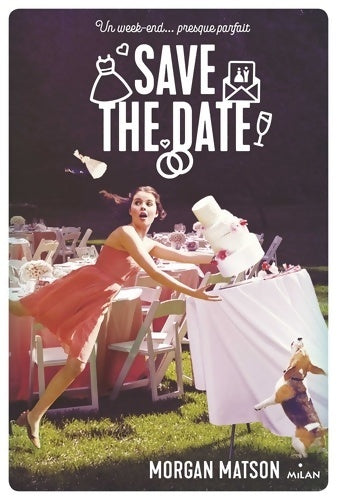 Livrenpoche : Save the date - Morgan Matson - Livre