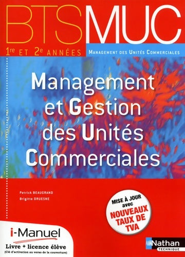 Livrenpoche : Management et gestion des unités commerciales BTS muc 1 et 2 - Patrick Beaugrand - Livre