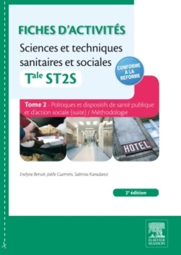 Livrenpoche : Fiches d'activités sciences et techniques sanitaires et sociales - tale st2s. Tome II - Evelyne Bersier - Livre