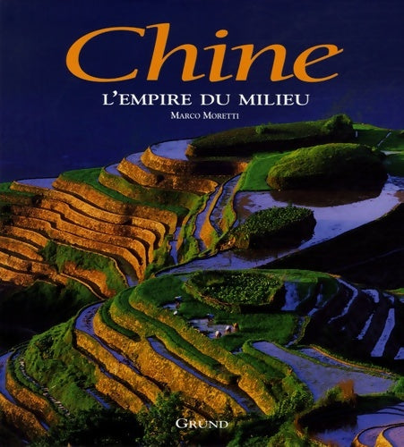 Livrenpoche : Chine l empire du milieu - Marco Moretti - Livre