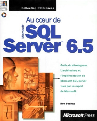 Livrenpoche : Au coeur de sql server 6. 5 - Ron Soukup - Livre