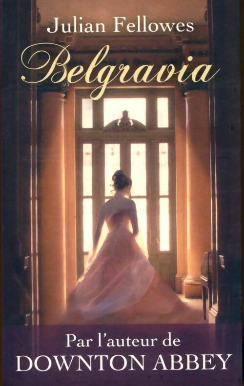 Livrenpoche : Belgravia - Julian Fellowes - Livre
