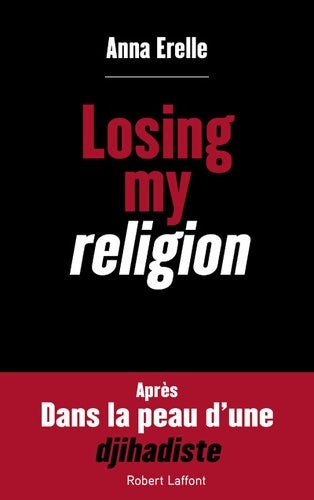 Livrenpoche : Losing my religion - Anna Erelle - Livre