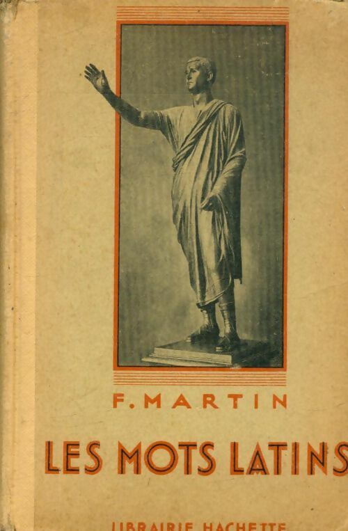 Livrenpoche : Les mots latins - F. Martin - Livre