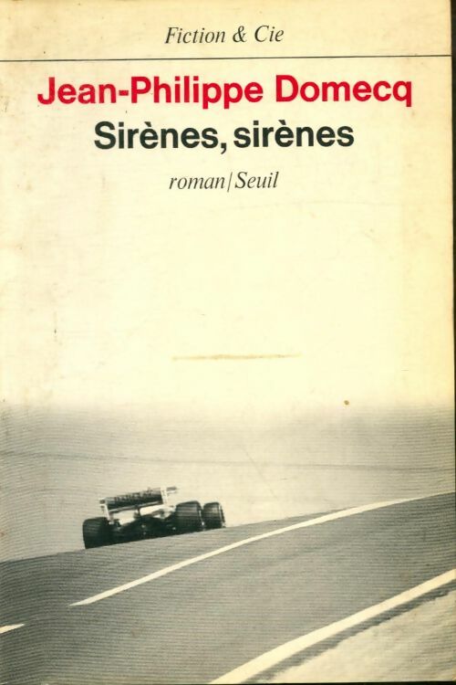 Livrenpoche : Sirènes, sirènes - Jean-Philippe Domecq, Domecq Jean-Philippe - Livre