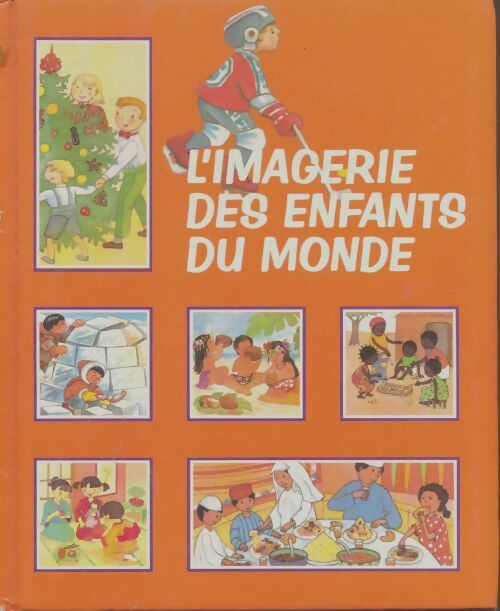Livrenpoche : L'imagerie des enfants du monde - Emilie Beaumont - Livre