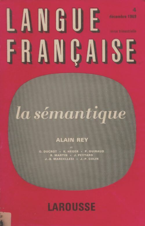 Livrenpoche : Langue française n°4 : La sémantique - Alain Rey - Livre