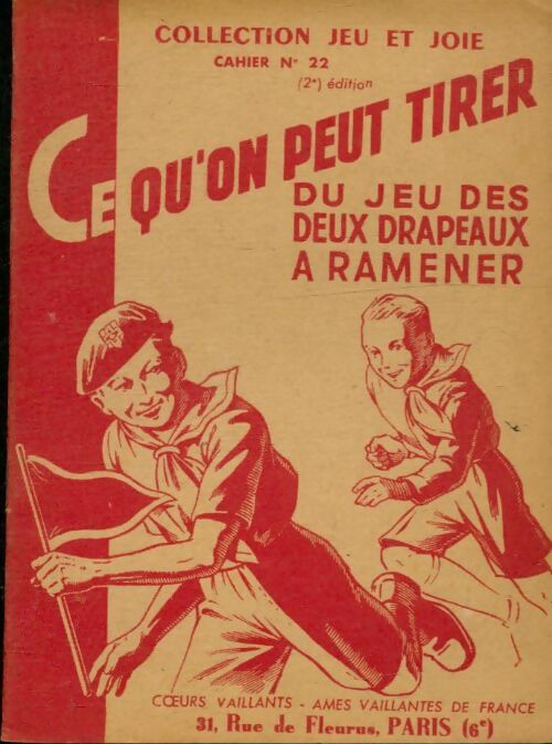 Livrenpoche : Ce qu'on peut tirer du jeu des deux drapeaux à ramener - Paul Joie - Livre