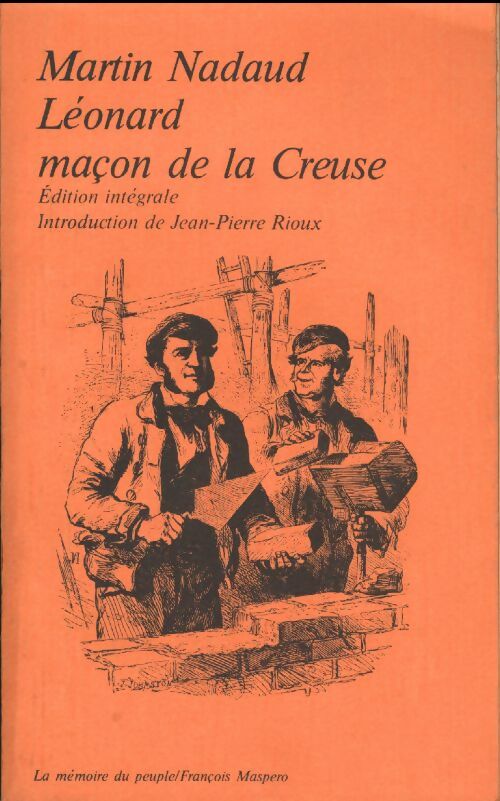 Livrenpoche : Léonard, maçon de la Creuse - Martin Nadaud - Livre