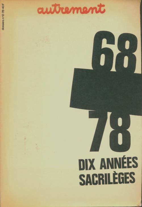 Livrenpoche : 68/78 dix années sacrilèges - Collectif - Livre