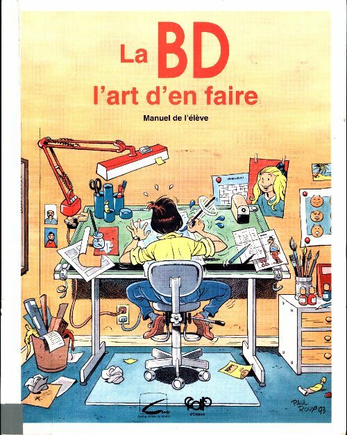 Livrenpoche : La BD, l'art d'en faire : Manuel de l'élève - Paul Roux - Livre