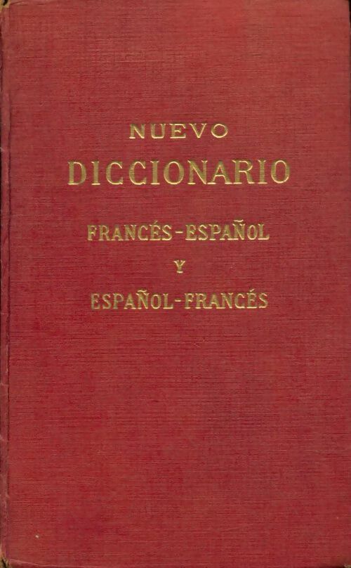 Livrenpoche : Nuevo diccionario Francés-Espanol y Espanol-Francés - Gomez Miguel; De Toro - Livre