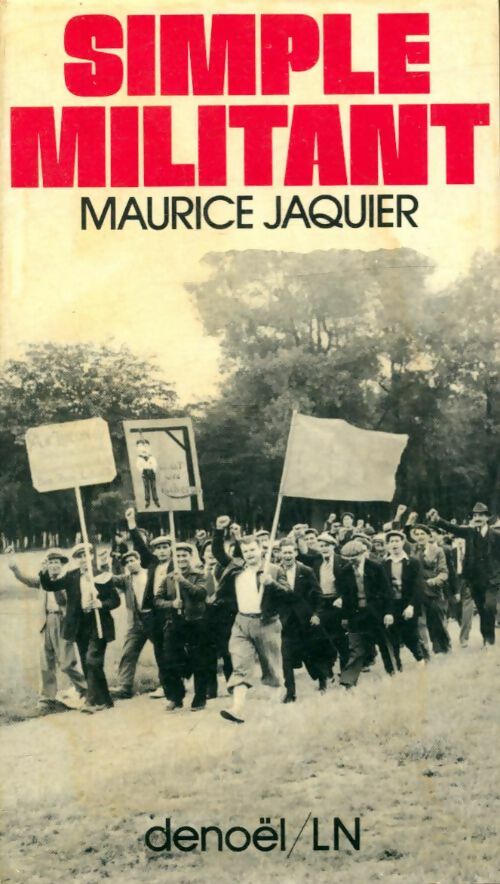 Livrenpoche : Simple militant - Maurice Jaquier - Livre