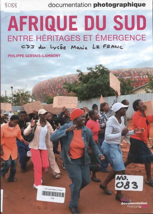 Livrenpoche : La documentation photographique n°8088 : Afrique du sud, entre héritage et émergence - Collectif - Livre