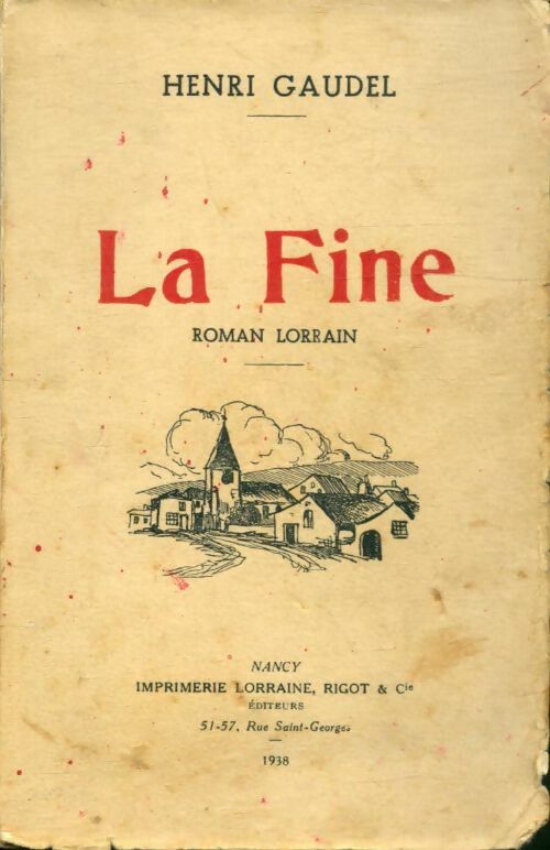 Livrenpoche : La Fine : Roman lorrain - Henri Gaudel - Livre