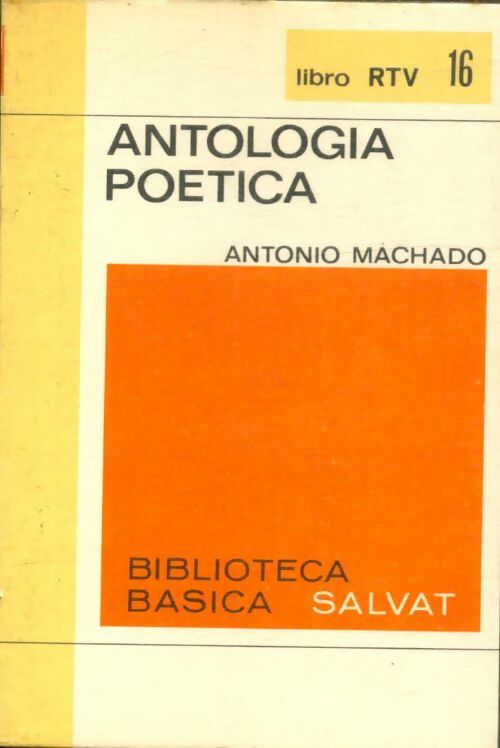 Livrenpoche : Antologia poetica - Antonio Machado - Livre