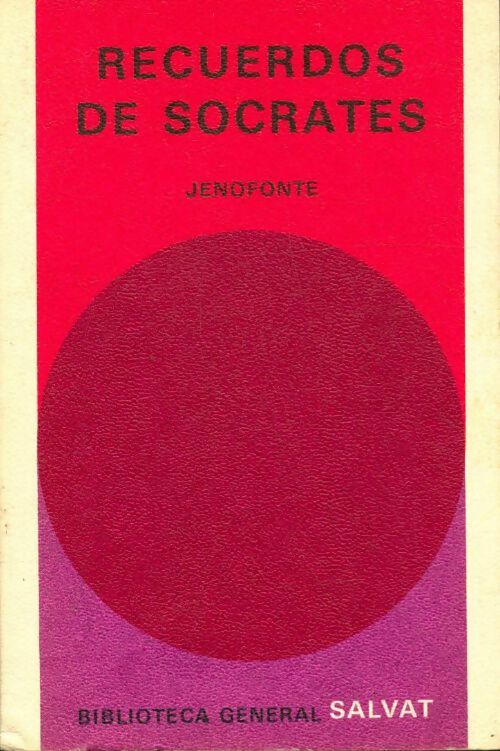 Livrenpoche : Recuerdos de Socrates - Jenofonte - Livre