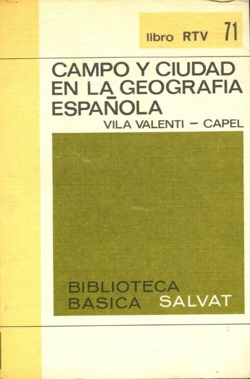 Livrenpoche : Campo y ciudad en la geografia espanola - Vila Valenti-Capel - Livre