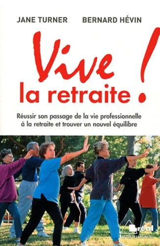 Livrenpoche : Vive la retraite ! - Jane Turner - Livre